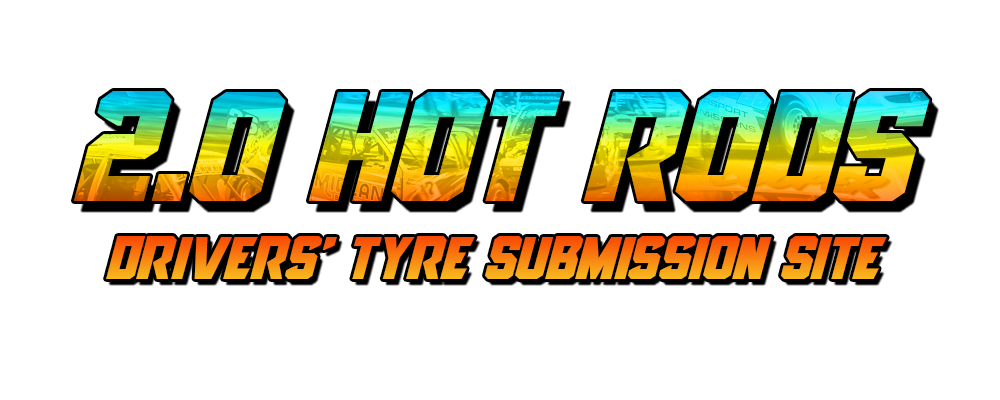 2.0 Hot Rods Tyre Information - Drivers Website
